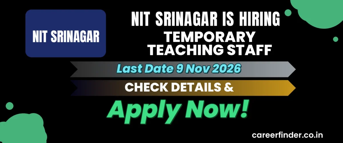 NIT Srinagar Temporary Teaching Staff Recruitment 2026 | Apply Now