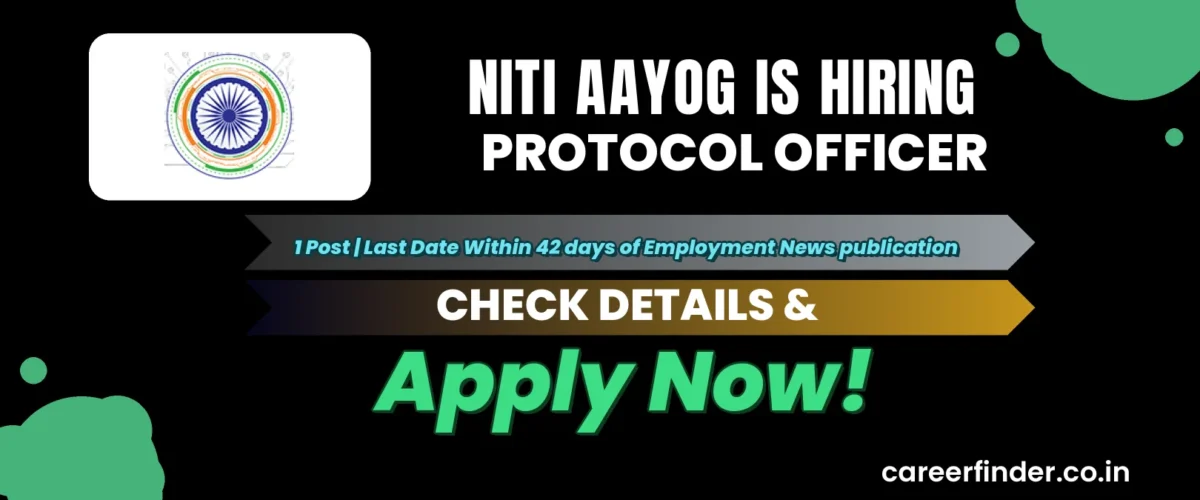 NITI Aayog Protocol Officer Recruitment 2026 | 1 Post | Apply Now