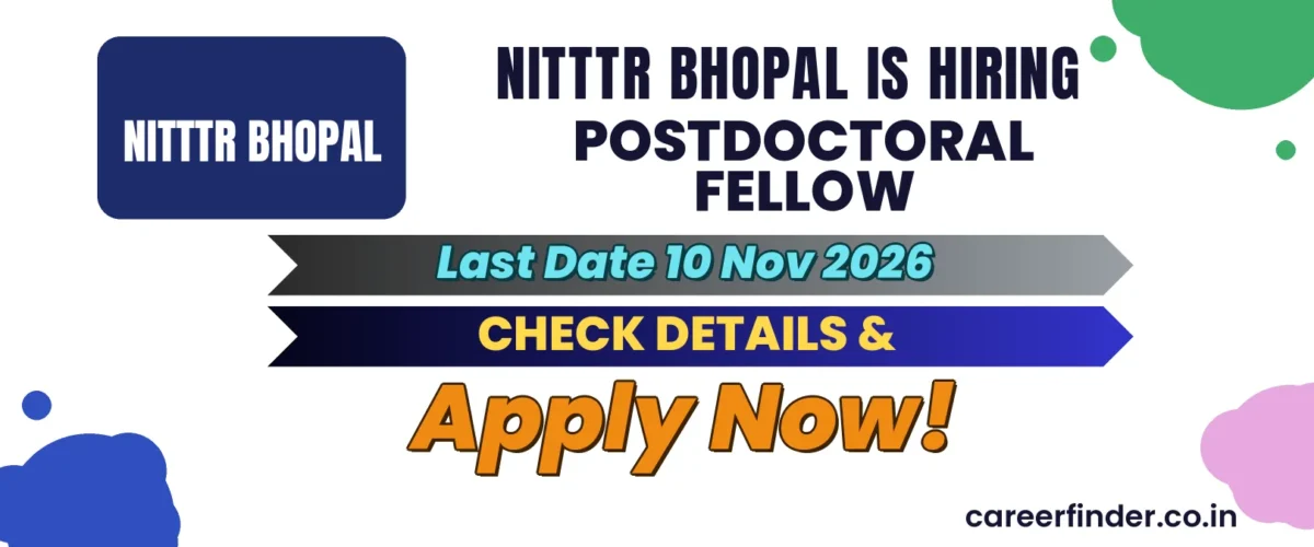 NITTTR Bhopal Postdoctoral Fellow Recruitment 2026 | Apply Now