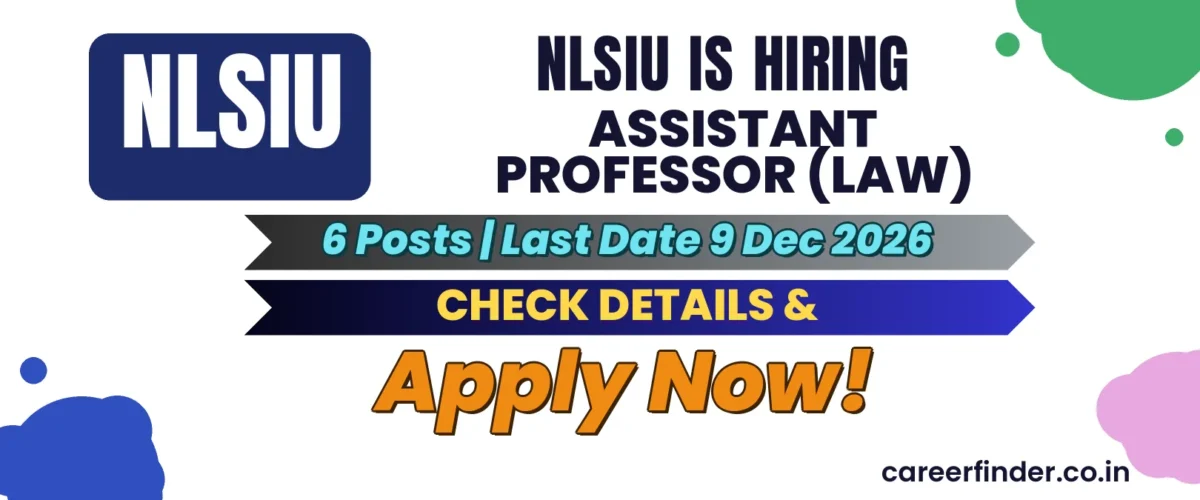 NLSIU Assistant Professor (Law) Recruitment 2026 | 6 Posts | Apply Now