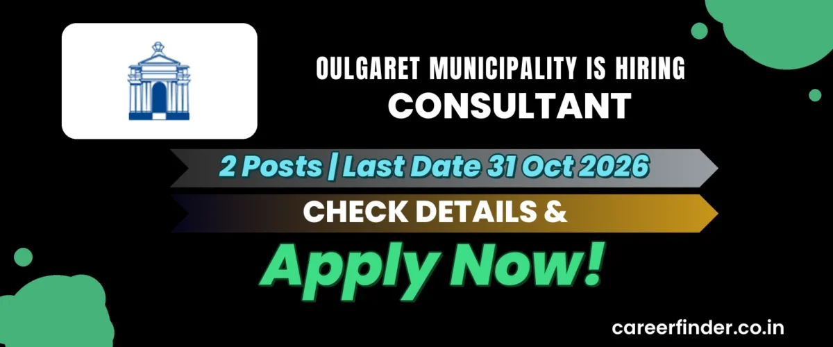 Oulgaret Municipality Consultant Recruitment 2026 | 2 Posts | Apply Now