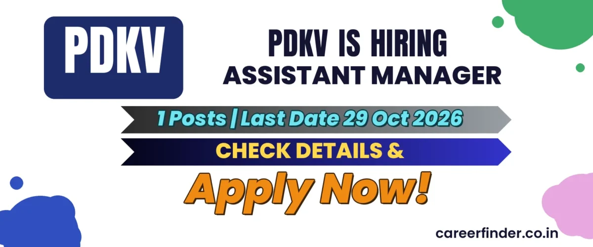 PDKV Assistant Manager Recruitment 2026 | 1 Posts | Apply Now