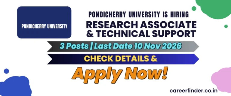 Pondicherry University Research Associate & Technical Support Recruitment 2026 | 3 Posts | Apply Now