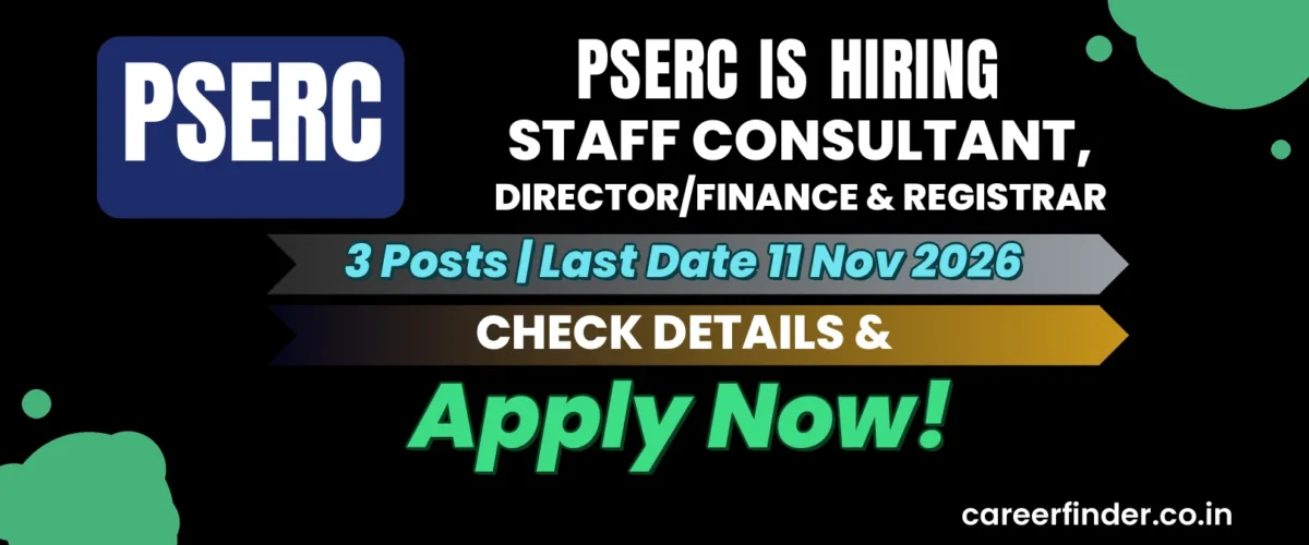PSERC Staff Consultant, Director/Finance & Registrar Recruitment 2026 | 3 Posts | Apply Now