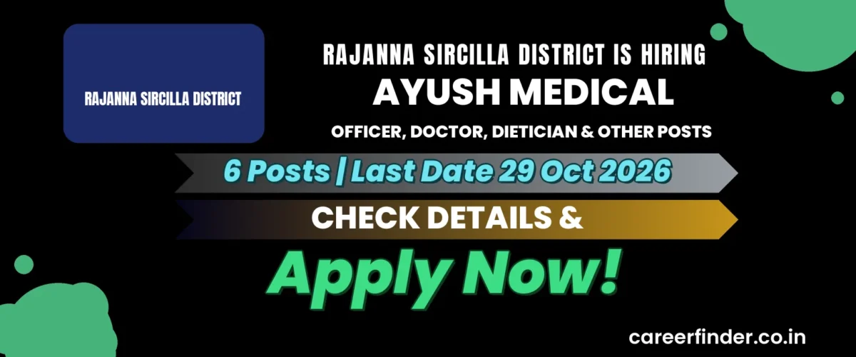 Rajanna Sircilla District AYUSH Medical Officer, Doctor, Dietician & Other Posts Recruitment 2026 | 6 Posts | Apply Now