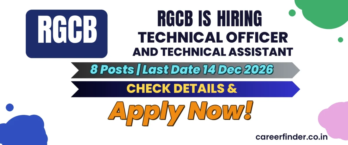 RGCB Technical Officer and Technical Assistant Recruitment 2026 | 8 Posts | Apply Now