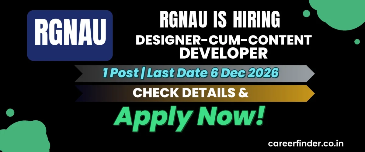 RGNAU Designer-cum-Content Developer Recruitment 2026 | 1 Post | Apply Now
