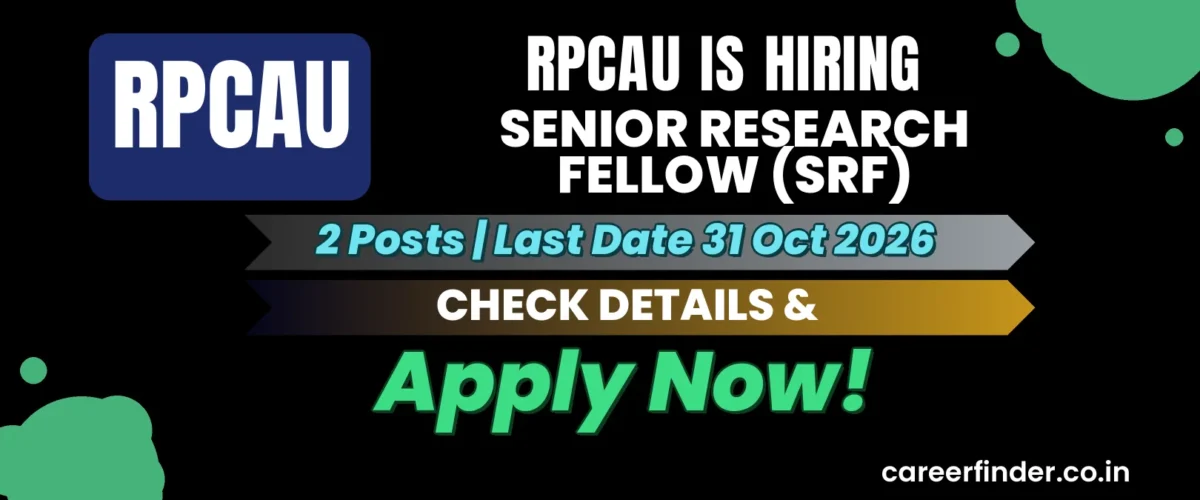 RPCAU Senior Research Fellow (SRF) Recruitment 2026 | 2 Posts | Apply Now