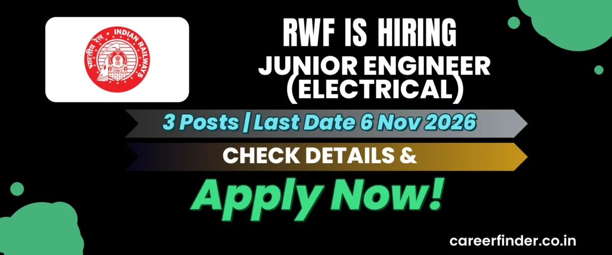 RWF Junior Engineer (Electrical) Recruitment 2026 | 3 Posts | Apply Now