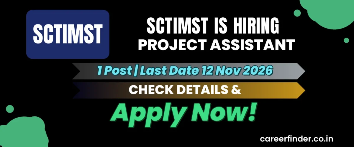 SCTIMST Project Assistant Recruitment 2026 | 1 Post | Apply Now