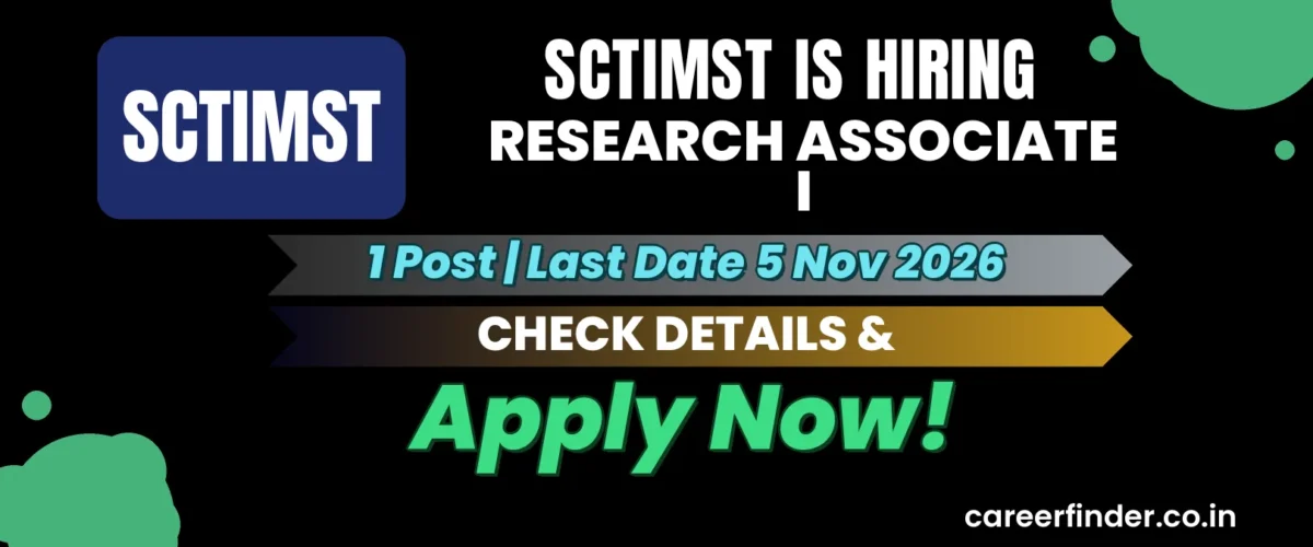 SCTIMST Research Associate I Recruitment 2026 | 1 Post | Apply Now