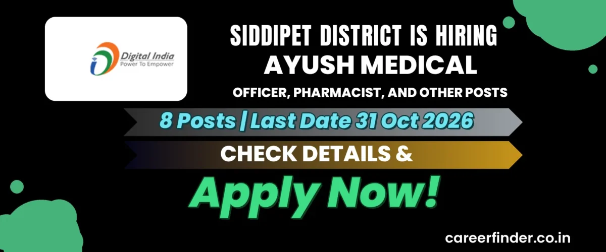 Siddipet District AYUSH Medical Officer, Pharmacist, and Other Posts Recruitment 2026 | 8 Posts | Apply Now
