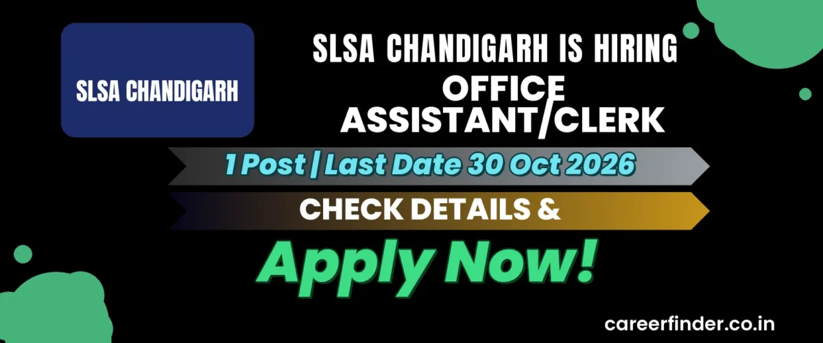 SLSA Chandigarh Office Assistant/Clerk Recruitment 2026 | 1 Post | Apply Now