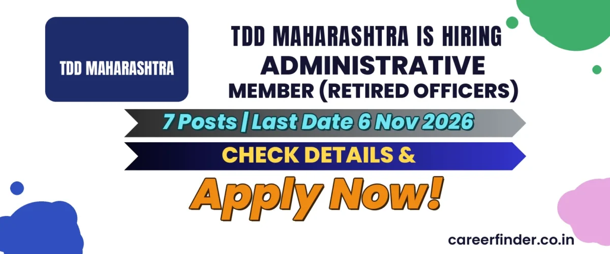 TDD Maharashtra Administrative Member (Retired Officers) Recruitment 2026 | 7 Posts | Apply Now
