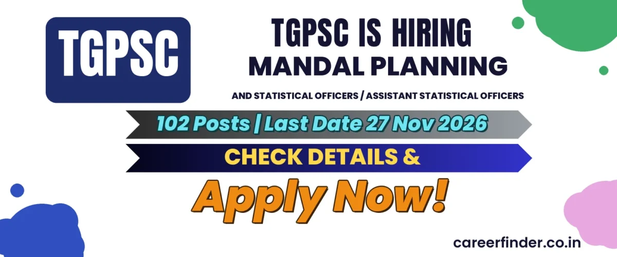 TGPSC Mandal Planning and Statistical Officers / Assistant Statistical Officers Recruitment 2026 | 102 Posts | Apply Now