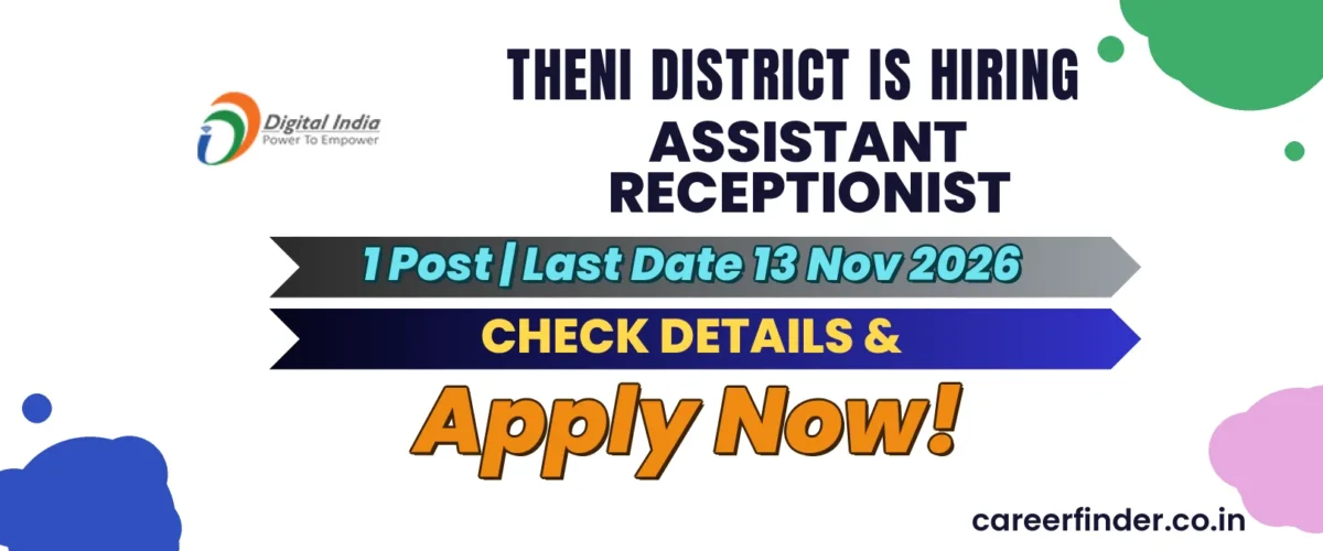 Theni District Assistant Receptionist Recruitment 2026 | 1 Post | Apply Now