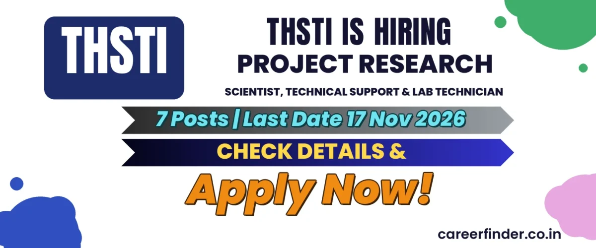THSTI Project Research Scientist, Technical Support & Lab Technician Recruitment 2026 | 7 Posts | Apply Now