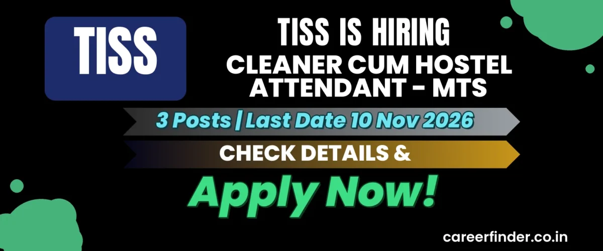 TISS Cleaner cum Hostel Attendant - MTS Recruitment 2026 | 3 Posts | Apply Now