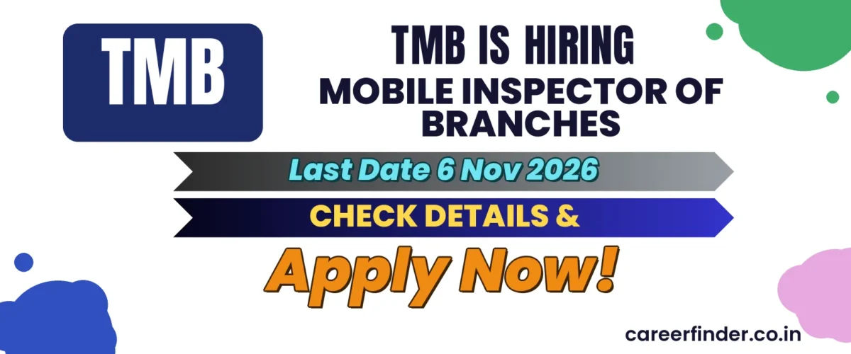 TMB Mobile Inspector of Branches Recruitment 2026 | Apply Now