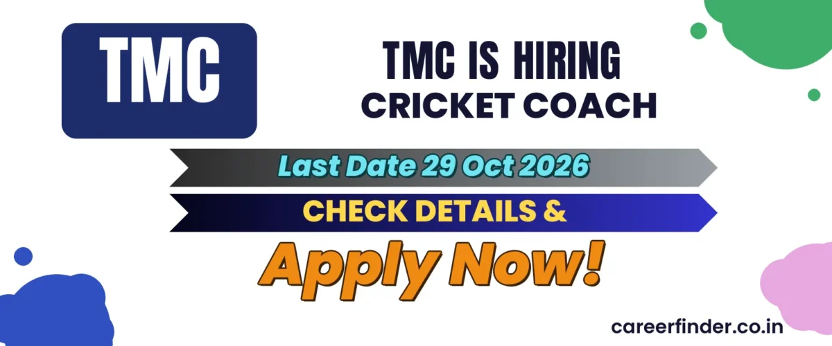 TMC Cricket Coach Recruitment 2026 | Last Date 29 Oct | Apply Now