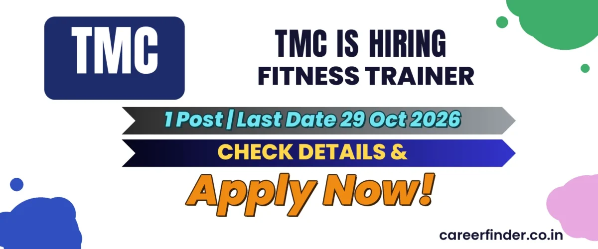TMC Fitness Trainer Recruitment 2026 | 1 Post | Last Date 29 Oct | Apply Now