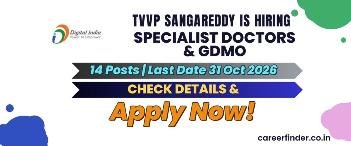TVVP Sangareddy Specialist Doctors & GDMO Recruitment 2026 | 14 Posts | Apply Now