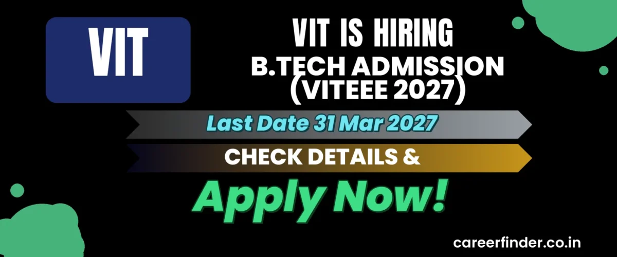 VIT B.Tech Admission (VITEEE 2027) Recruitment 2027 | Apply Now