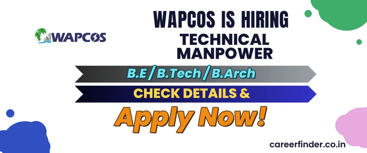 WAPCOS Technical Manpower Recruitment 2026 | Apply Now